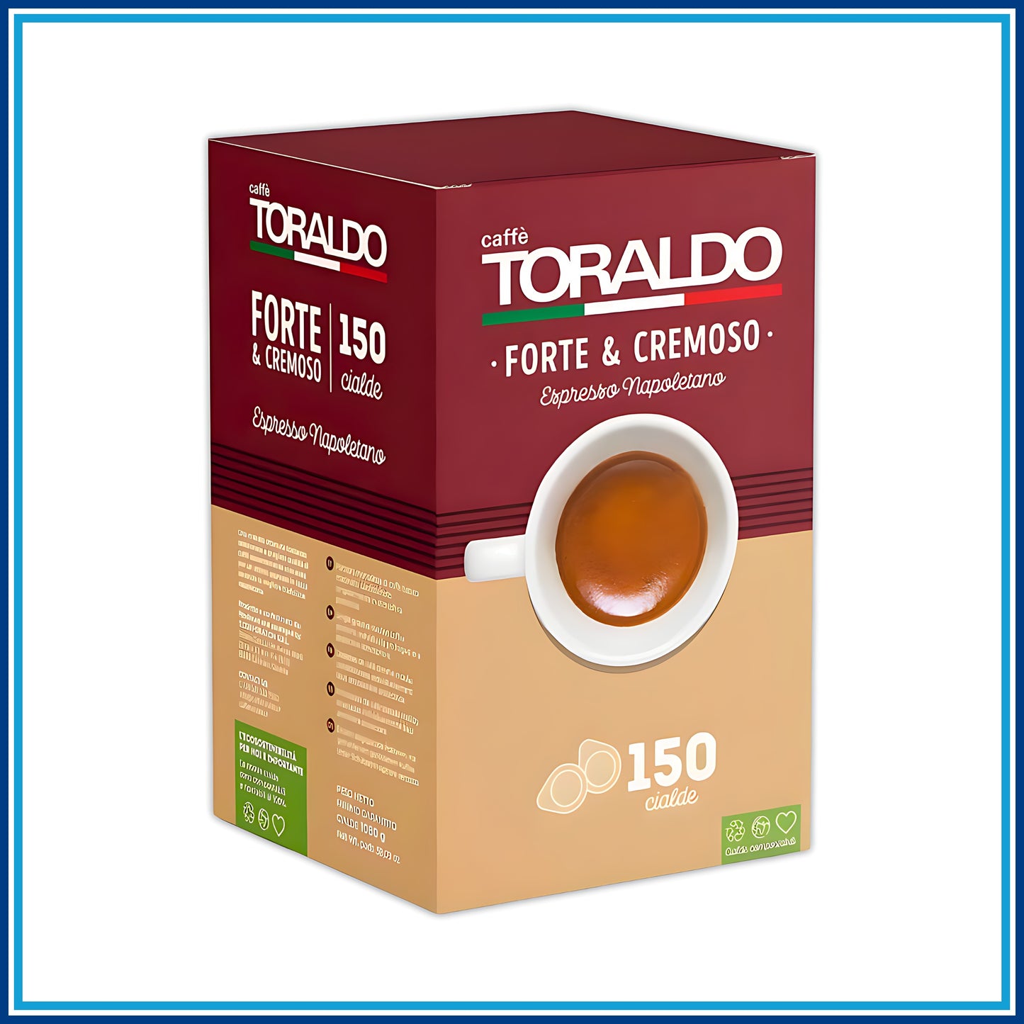 Toraldo Forte e Cremoso - Cialde - 150 Caffè